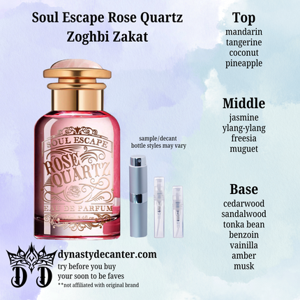 Soul Escape Rose Quartz - Zoghbi Zakat - SAMPLE / DECANT (See pictures for sizes)